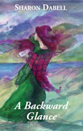 A Backward Glance by Sharon Dabell